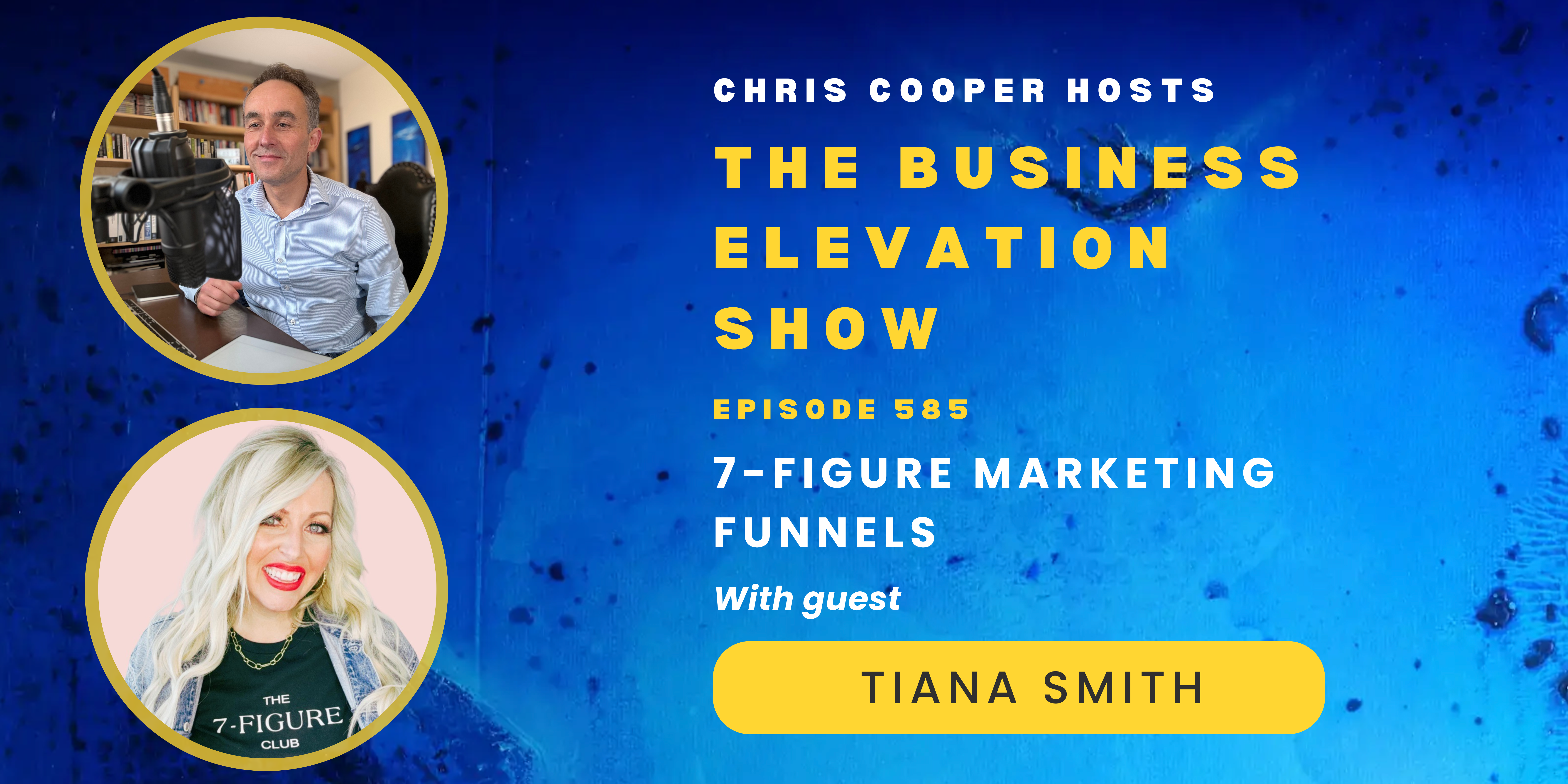 7- Figure Marketing Funnels with Tiana Smith