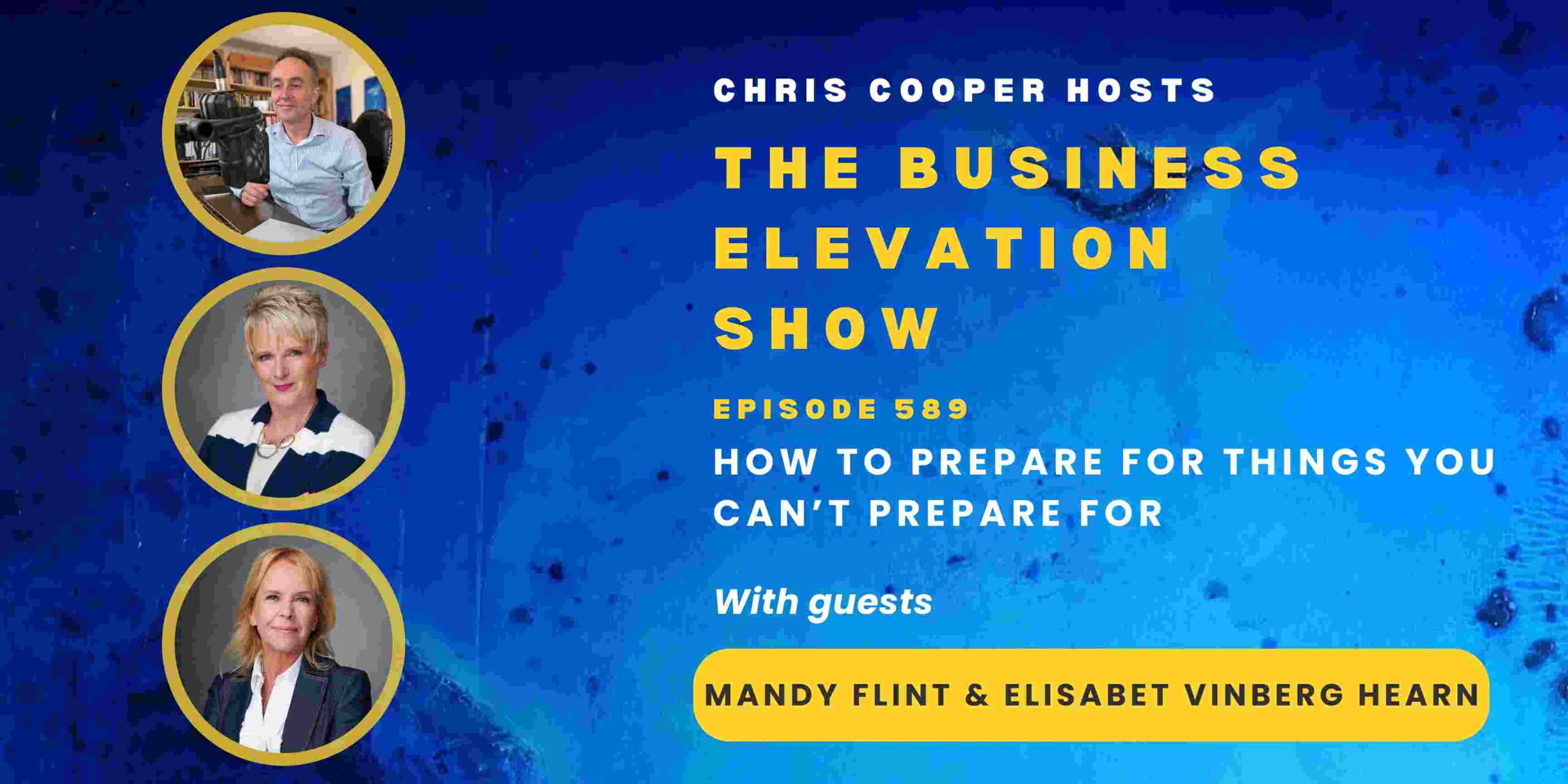 How to prepare for things you can’t prepare for with Mandy Flint & Elisabet Vinberg Hearn