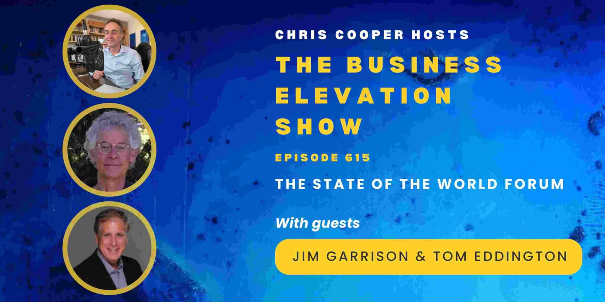 The State of The World Forum with Jim Garrison and Tom Eddington
