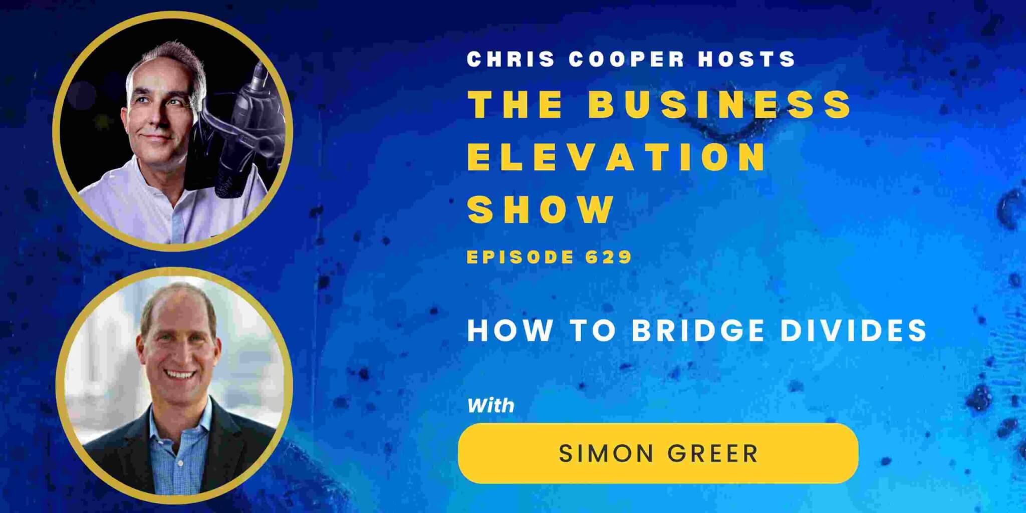 How To Bridge Divides with Simon Greer