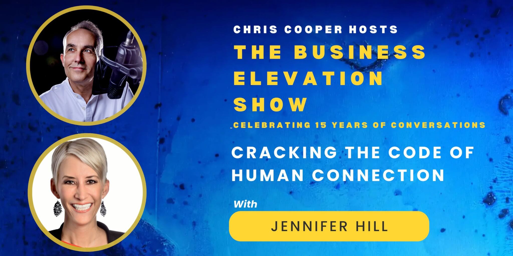 Cracking The Code of Human Connection with Jennifer K. Hill
