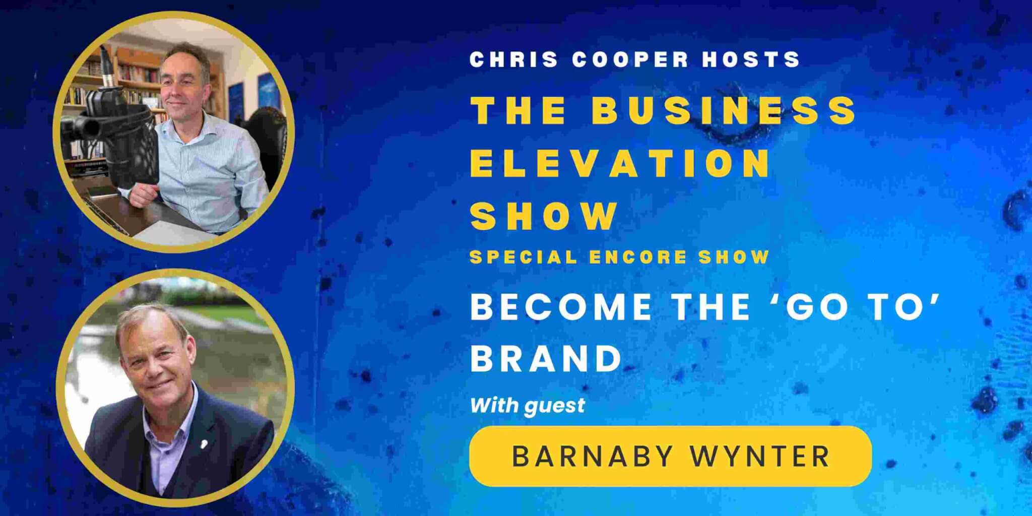 Special Encore: Become The Go To Brand