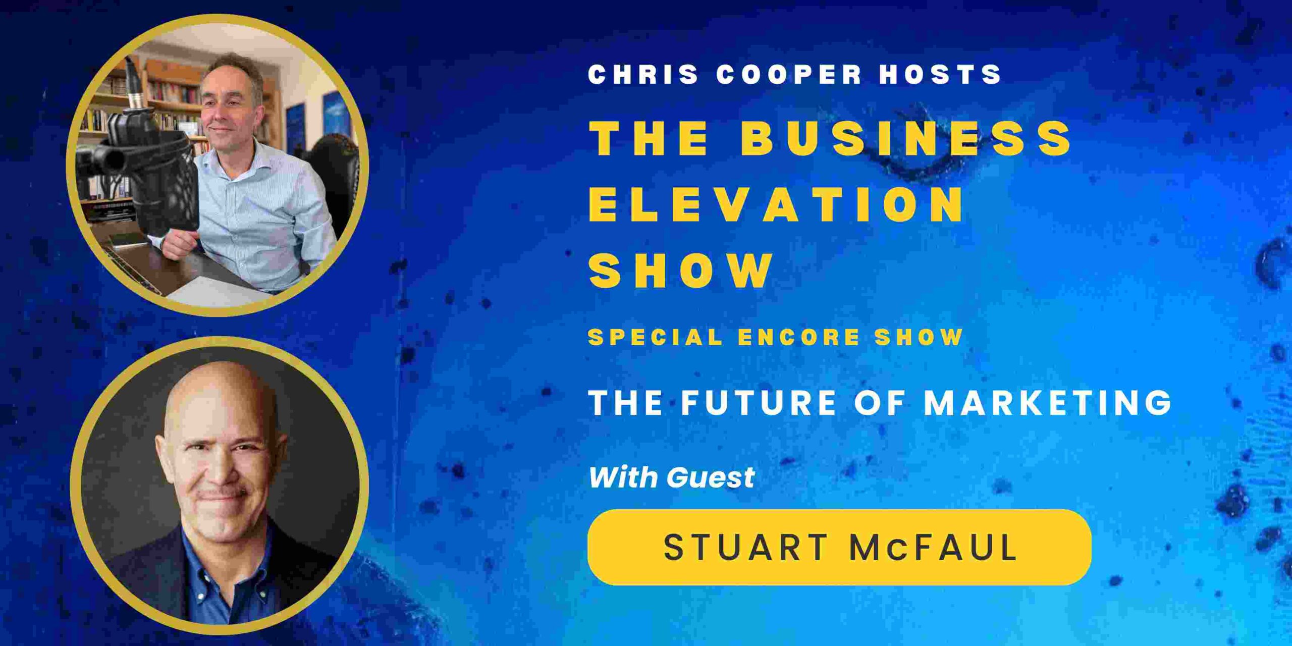 Special Encore Show: The Future of Marketing